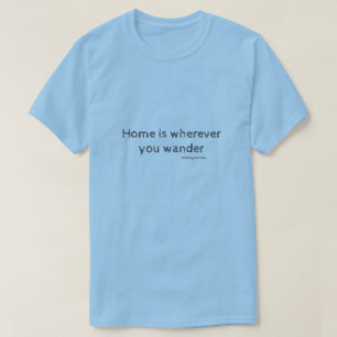 Camiseta Em casa, onde você anda