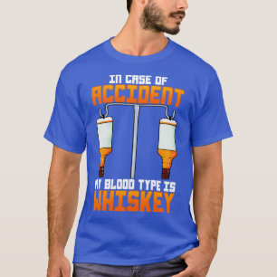Camiseta Em Caso De Acidente, Meu Tipo De Sangue É Whiskey