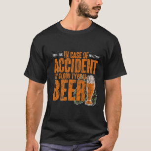 Camiseta Em Caso De Acidente, O Meu Tipo De Sangue É Cervej