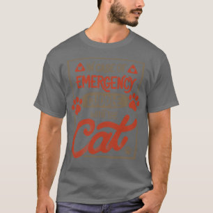 Camiseta Em Caso De Colagem De Emergência Com O Gato De Tob