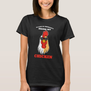 Camiseta Em Caso De Emergência Traga Minha Granja De Frango