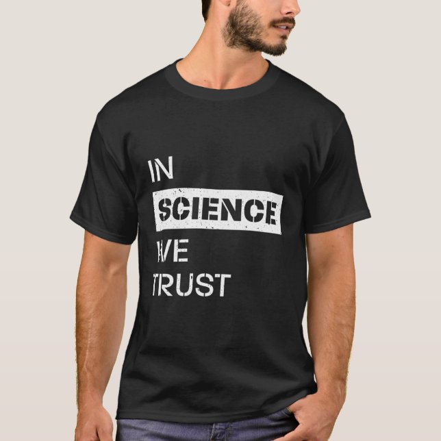 Camiseta Em Ciência Confiamos (Frente)