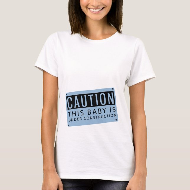 Camiseta Em Construção Maternity T-Shirt (Frente)