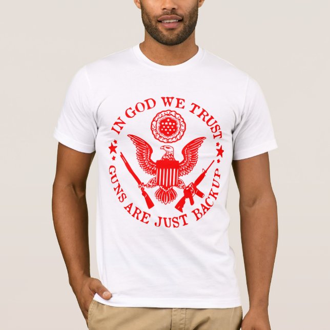 Camiseta Em Deus, Confiamos Em Armas São Um Nº De Backup (Frente)