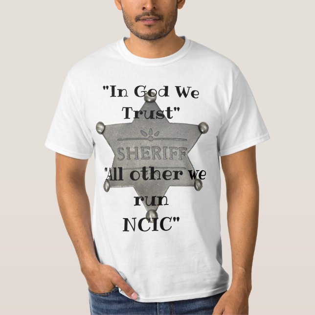 Camiseta "Em Deus Confiamos - Todos os outros dirigimos NCI (Frente)