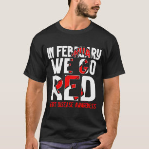 Camiseta Em Fevereiro Nós Vamos de Vermelho Conscientização