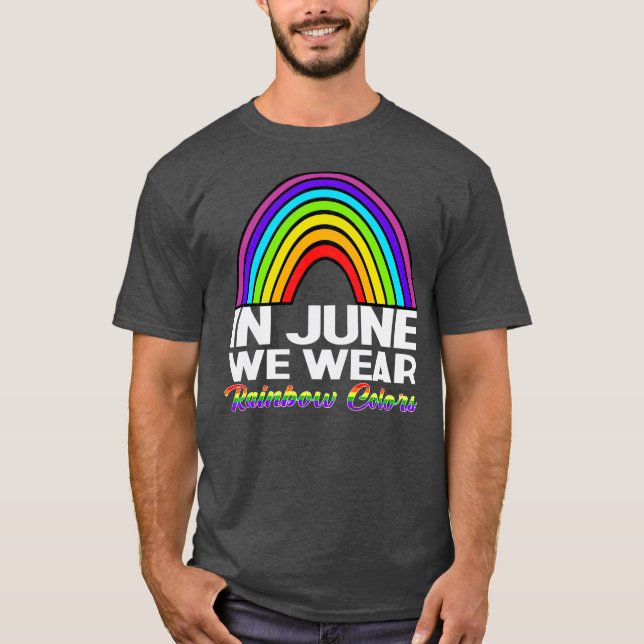 Camiseta Em junho, Vestimos o Orgulho gay do arco-íris (Frente)