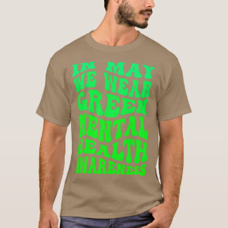 Camiseta Em maio, Vestimos a Consciência Mental Verde 1