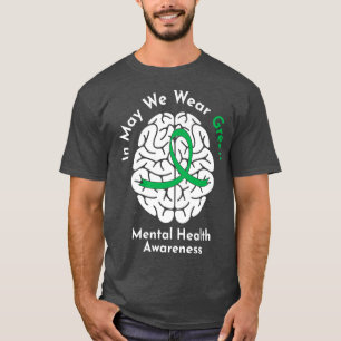 Camiseta Em maio, Vestimos a Consciência Mental Verde 2534