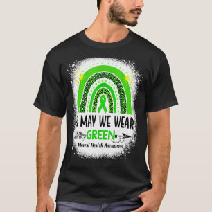 Camiseta Em maio, Vestimos a Consciência Mental Verde 3