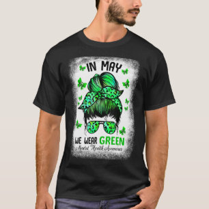 Camiseta Em maio, Vestimos o Green Messy Bun Mental Health 