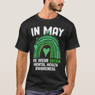 Camiseta Em maio, Vestimos o Green Rainbow Mental Health Aw