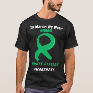Camiseta Em março, Vestimos a consciência verde da doença r