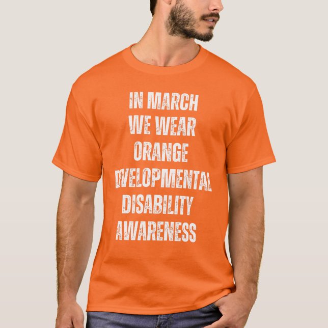 Camiseta Em março Vestimos Laranja - Deficiência no Desenvo (Frente)