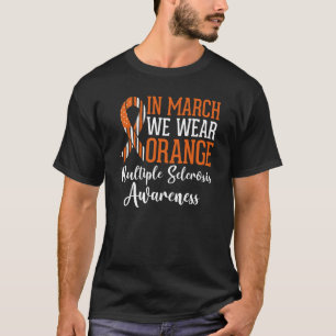 Camiseta Em março, Vestimos o Laranja Múltipla Esclerose Aw