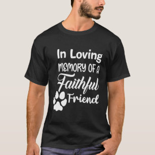 Camiseta em Memória de um Amigo Fiel Perda de Animal de Est