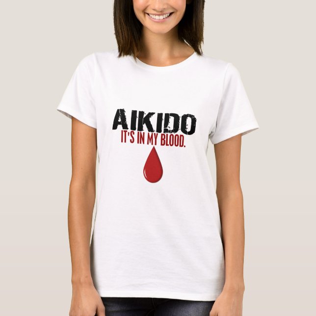Camiseta Em meu AIKIDO do sangue (Frente)