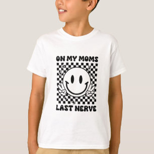 Camiseta Em Meu Último Nervoso Mães Crianças Engraçadas