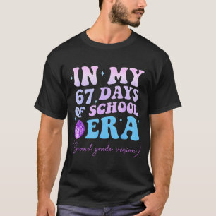 Camiseta Em Meus 67 Dias De Era Escolar Versão Para Segunda