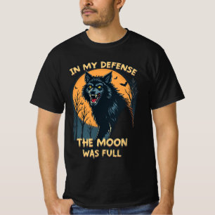 Camiseta Em Minha Defesa, A Lua Era Cheio De Homens De Hall