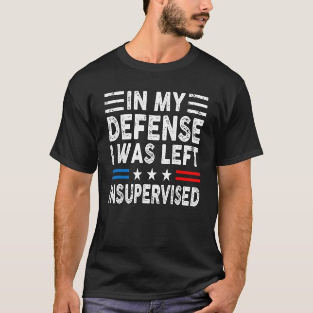 Camiseta Em Minha Defesa Eu Fiquei Sem Supervisão Humor Eng (Frente)
