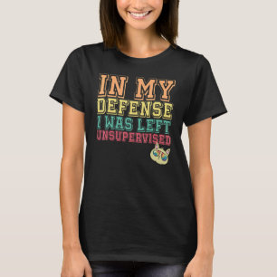 Camiseta Em Minha Defesa, Eu Fui Deixado Gato Sem Supervisã