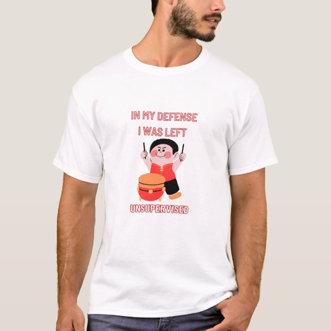 Camiseta Em Minha Defesa Eu Fui Deixado Sem Supervisão (Frente)