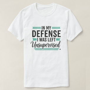 Camiseta em Minha Defesa Eu Fui Deixado Sem Supervisão Dive