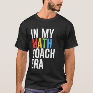 Camiseta Em Minha Época De Treinador Em Matemática Engraçad