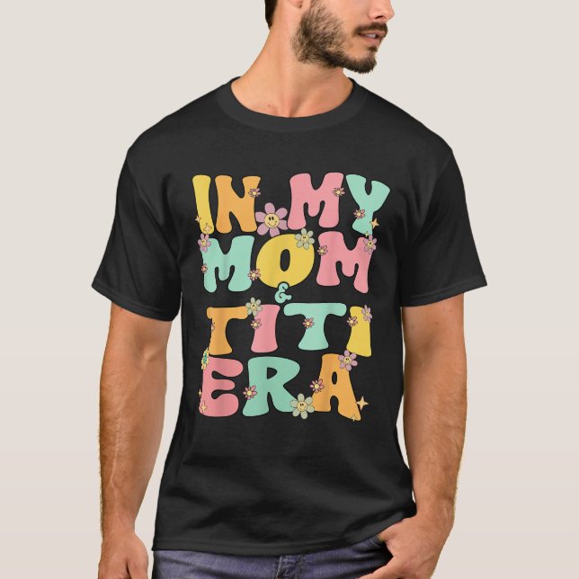 Camiseta Em Minha Mãe E Titi Era Groovy Mãe E Titi Avó (Frente)