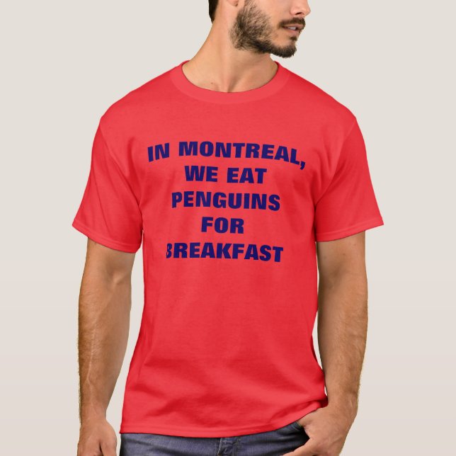 CAMISETA EM MONTREAL, COMEMOS PINGUINS PARA O CAFÉ DA MANHÃ (Frente)