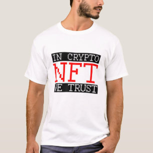 Camiseta Em NFT, Confiamos Na Vida Da Criptografia De Token