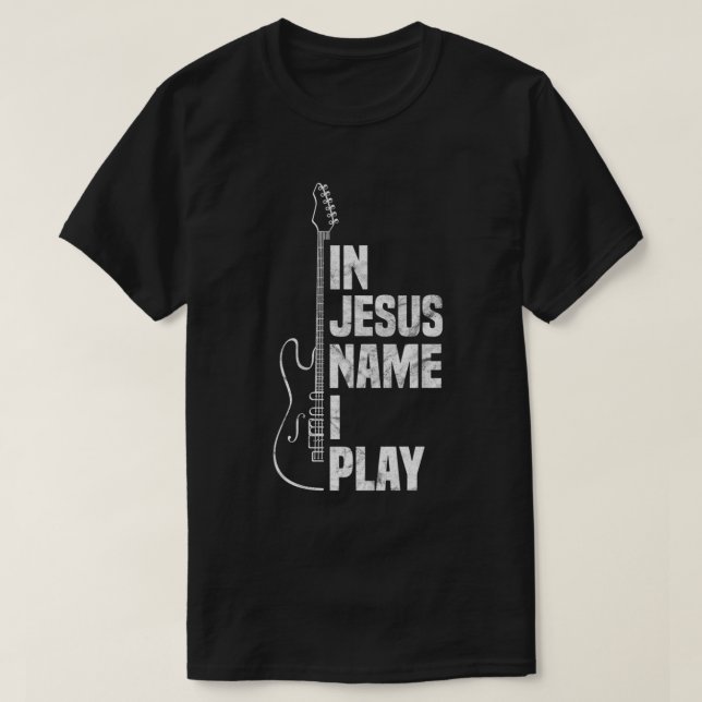 Camiseta Em Nome De Jesus Eu Toco Guitarra, Violão Cristão (Frente do Design)