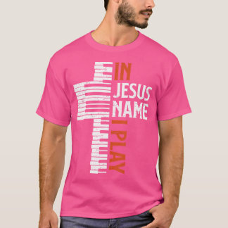 Camiseta Em nome de Jesus, eu toco pianista cristão