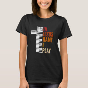 Camiseta Em nome de Jesus, eu toco piano música cristã Jesu