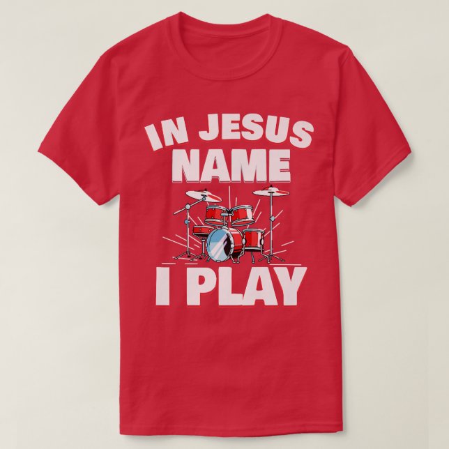 Camiseta Em nome de Jesus, eu toco tambores musicais da igr (Frente do Design)