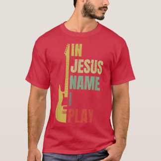 Camiseta Em Nome De Jesus Eu Toco Violão