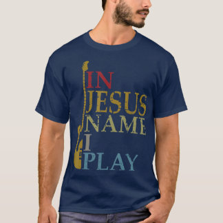 Camiseta Em Nome De Jesus Eu Toco Violão