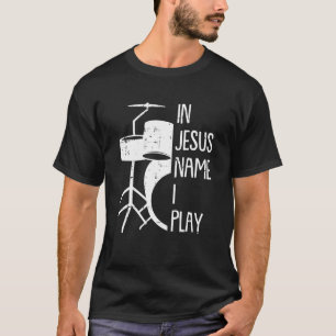 Camiseta Em nome de Jesus, Natal Legal Eu Toco Drum Christi