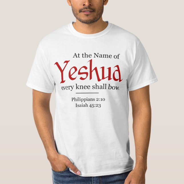 Camiseta Em nome de Yeshua, cada joelho deve arco - (Frente)