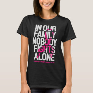 Camiseta Em Nossa Família Ninguém Luta Sozinho Com O Cancer