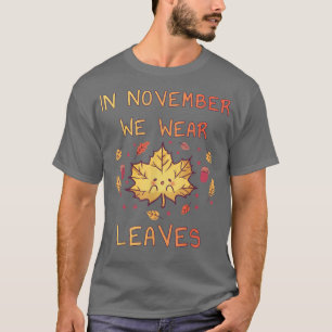 Camiseta Em novembro, Vestimos Folhas de outono