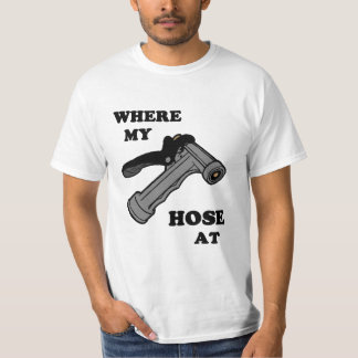 Camiseta Em onde minha mangueira