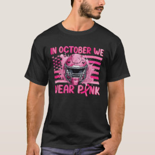 Camiseta Em Outubro Nós Usamos Futebol Americano de Rosa Ab