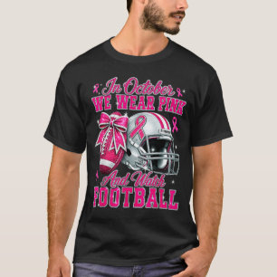 Camiseta Em outubro use rosa & assista futebol seio