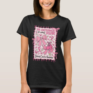 Camiseta Em outubro, Vestimos a consciência cor-de-rosa sob