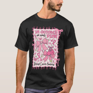 Camiseta Em outubro, Vestimos a consciência cor-de-rosa sob