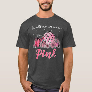 Camiseta Em outubro, Vestimos Cancer A De Voleibol Rosa