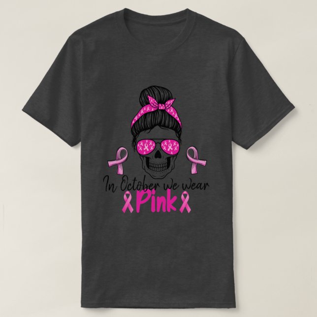 Camiseta Em outubro, Vestimos Cancer De Mama De Açúcar Rosa (Frente do Design)