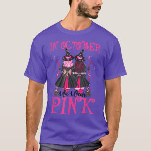 Camiseta Em outubro, Vestimos Cancer De Mama De Bruxa Engra